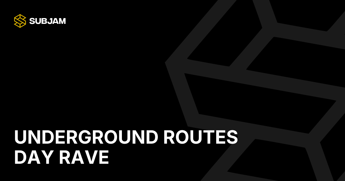 Underground Routes Day Rave | 1047 Subjam